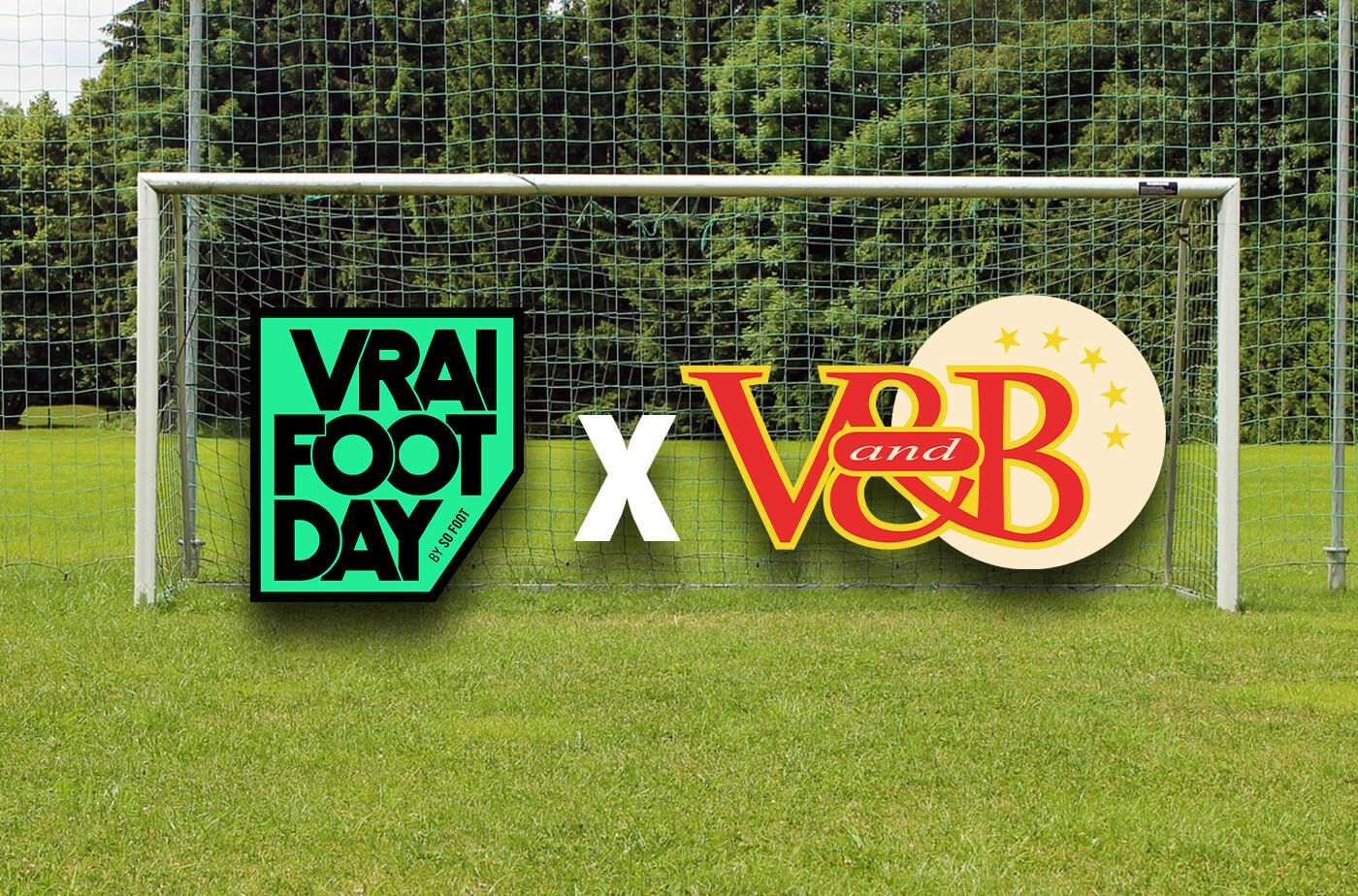 vrai foot day x V and B