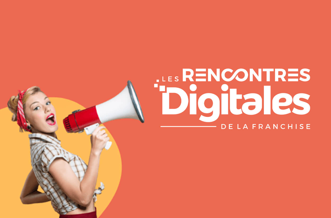 Retrouvez-nous aux Rencontres digitales de la Franchise !